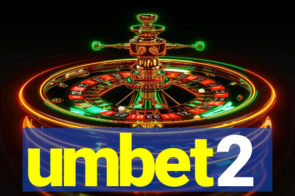 umbet2