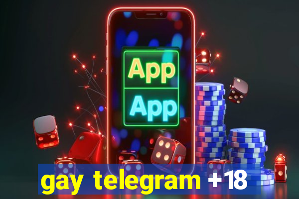 gay telegram +18