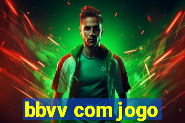 bbvv com jogo