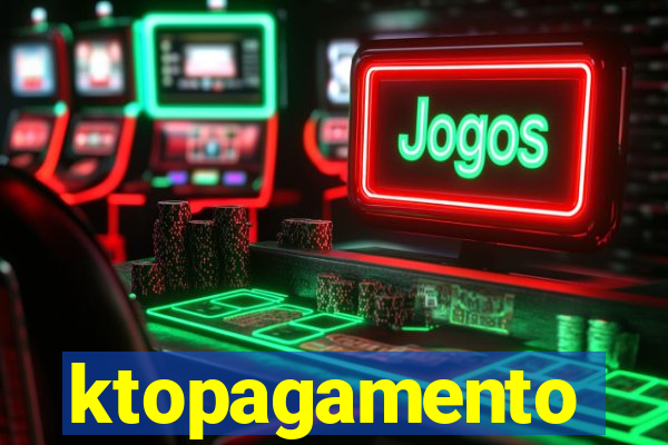 ktopagamento