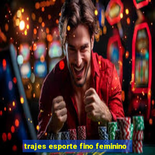 trajes esporte fino feminino