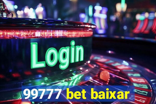 99777 bet baixar