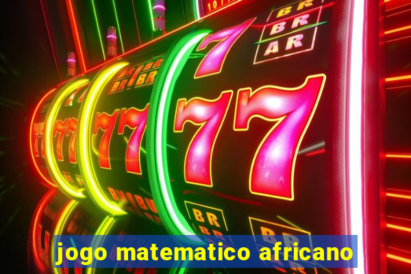 jogo matematico africano