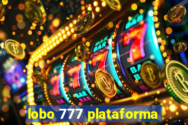 lobo 777 plataforma