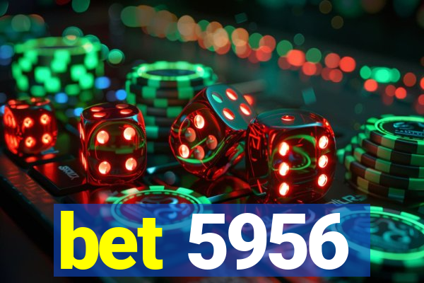 bet 5956