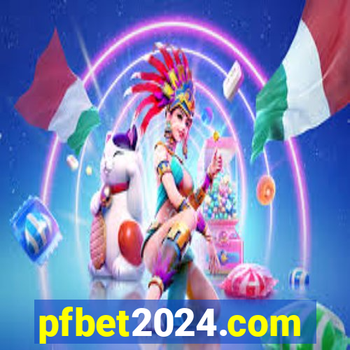 pfbet2024.com