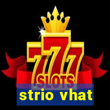 strio vhat