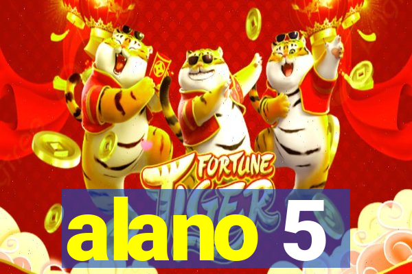 alano 5