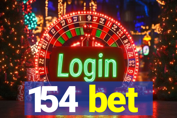 154 bet