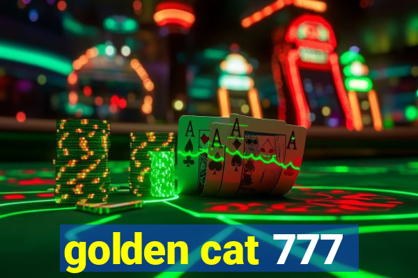 golden cat 777