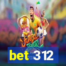 bet 312