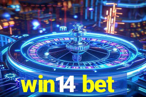 win14 bet