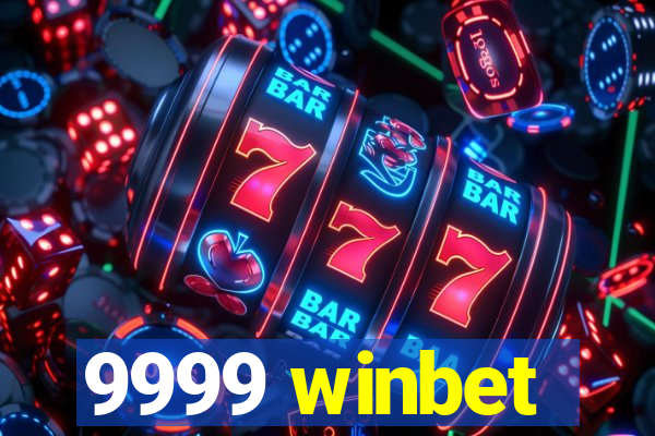 9999 winbet