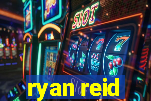 ryan reid