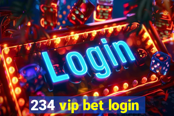 234 vip bet login