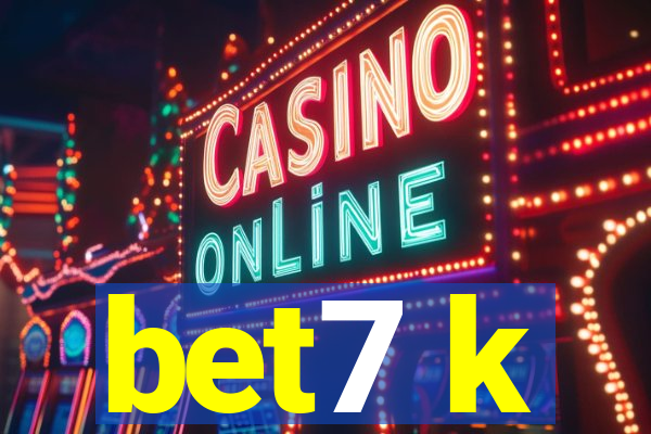 bet7 k