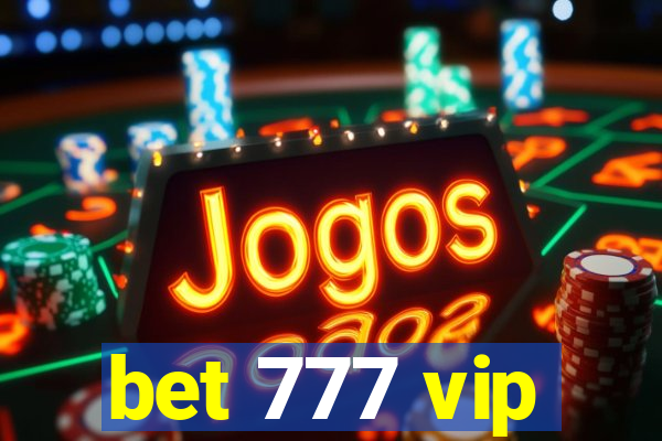 bet 777 vip