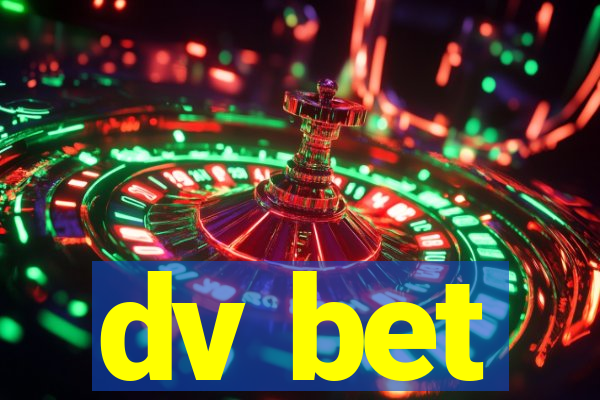 dv bet