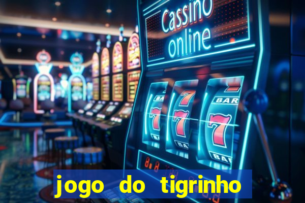 jogo do tigrinho deposito minimo 5 reais