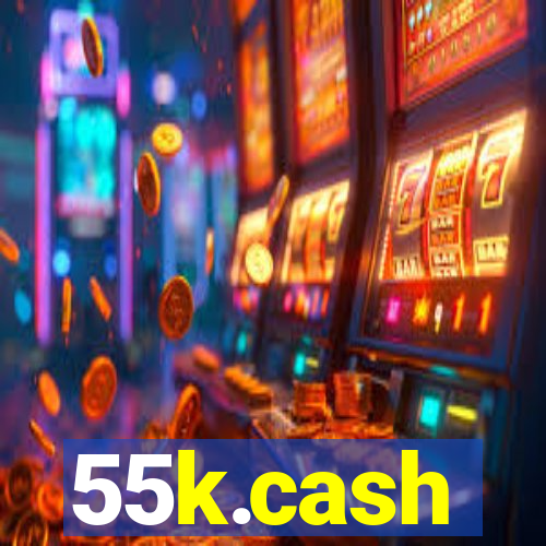 55k.cash