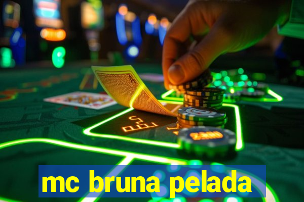 mc bruna pelada