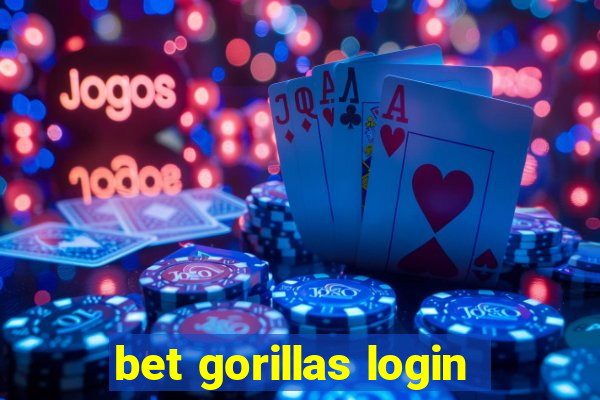 bet gorillas login