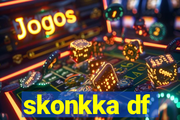 skonkka df