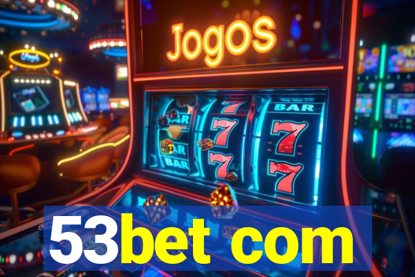 53bet com