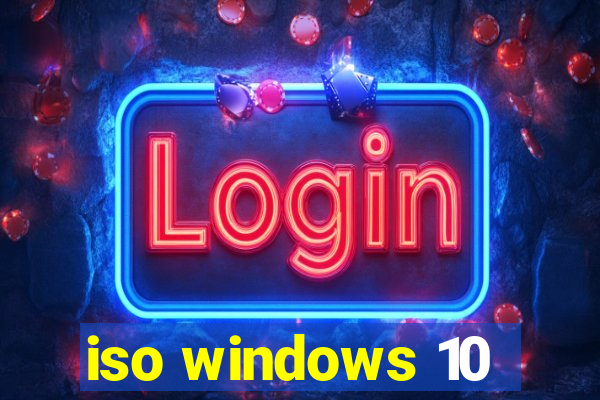 iso windows 10