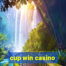 cup win casino