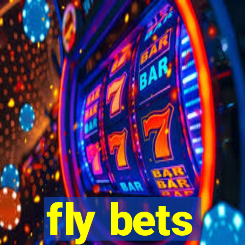 fly bets