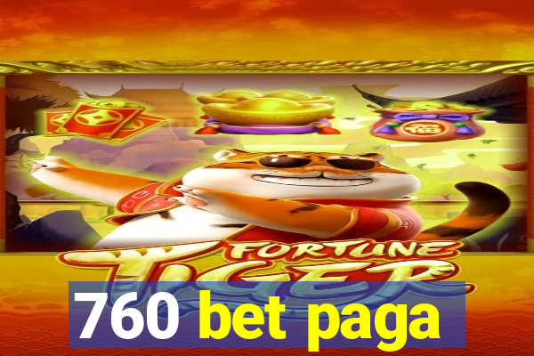 760 bet paga