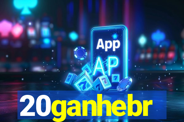 20ganhebr