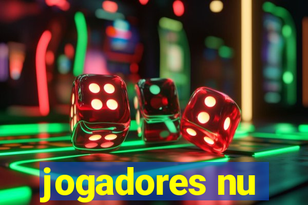 jogadores nu