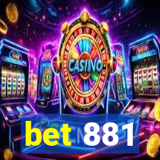 bet 881