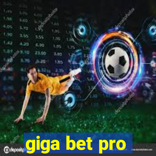 giga bet pro