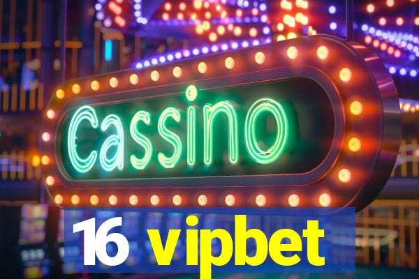 16 vipbet