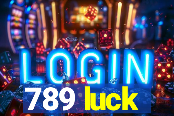 789 luck