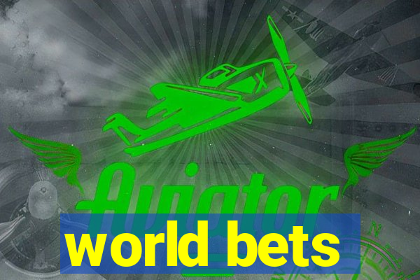 world bets