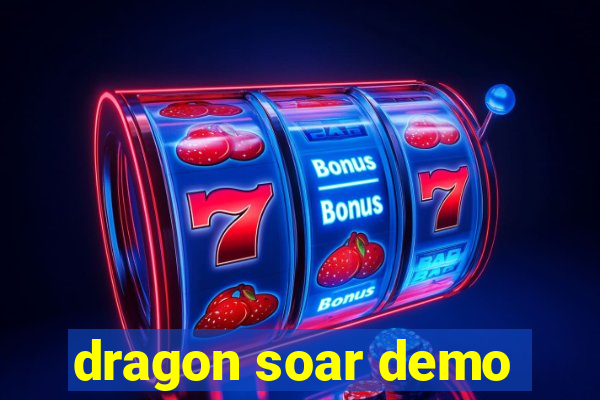 dragon soar demo