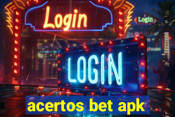 acertos bet apk