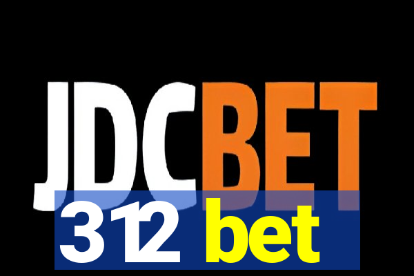 312 bet