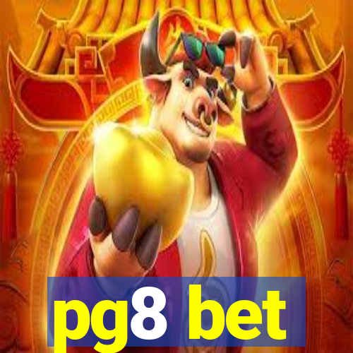 pg8 bet