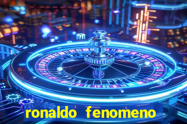 ronaldo fenomeno primeiro time