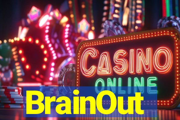 BrainOut