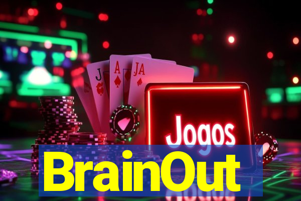 BrainOut