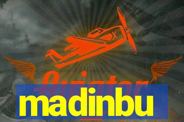 madinbu