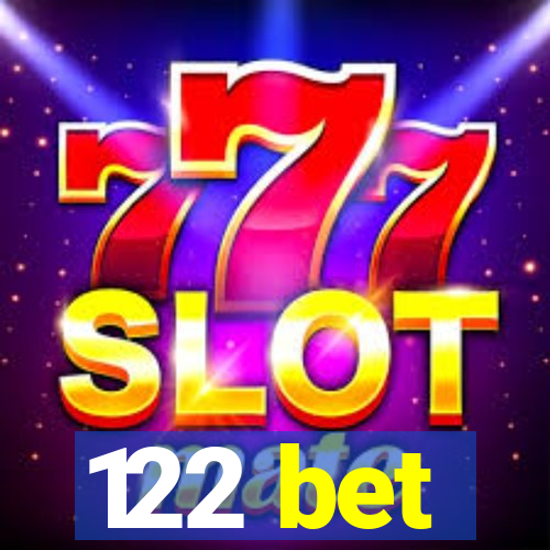 122 bet