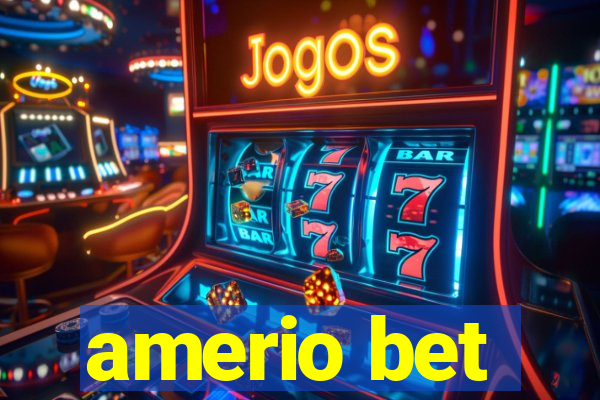 amerio bet