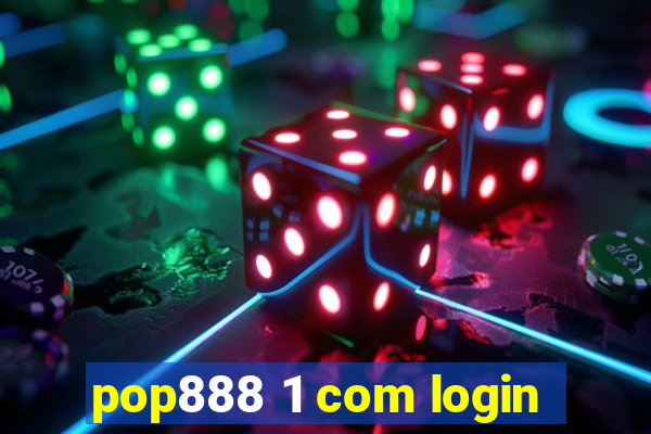 pop888 1 com login